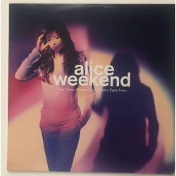 Alice Weekend - Vinile Limited Edition